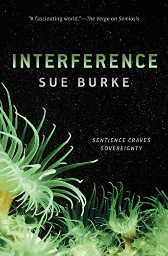 Sue Burke: Interference (Paperback, Tor Books)