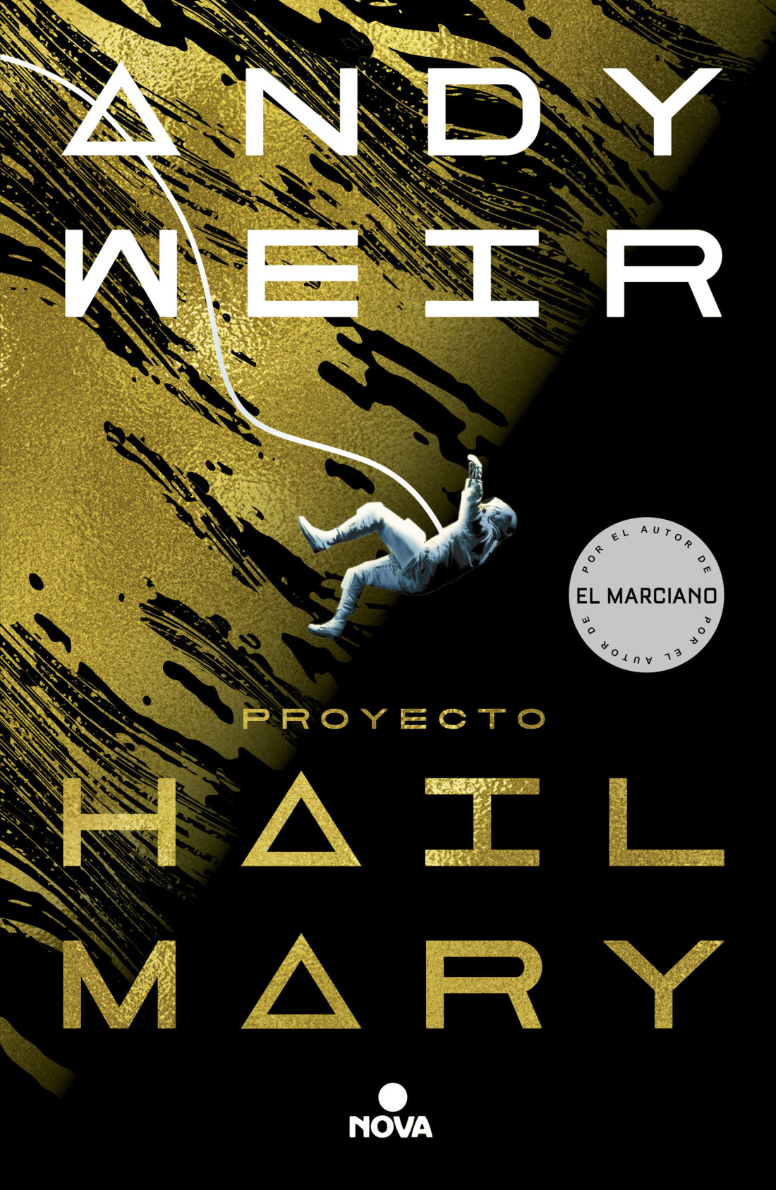 Andy Weir, Javier Guerrero Gimeno: Proyecto Hail Mary (Paperback, Gaztelania language, 2021, Nova)