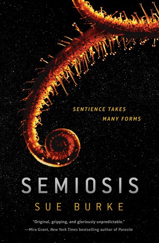 Sue Burke: Semiosis (EBook, Tom Doherty Associates)