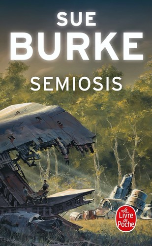 Sue Burke: Semiosis (2022, Le Livre de Poche)