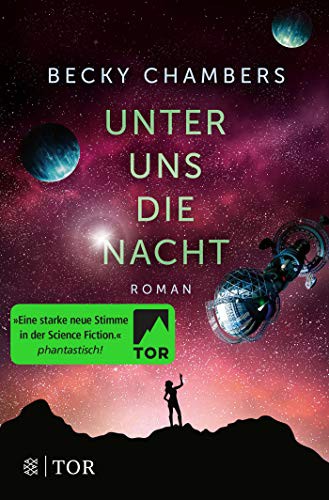 Becky Chambers: Unter uns die Nacht (Paperback, FISCHER TOR)