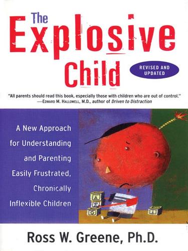 Ross W. Greene: The Explosive Child (EBook, 2007, HarperCollins)