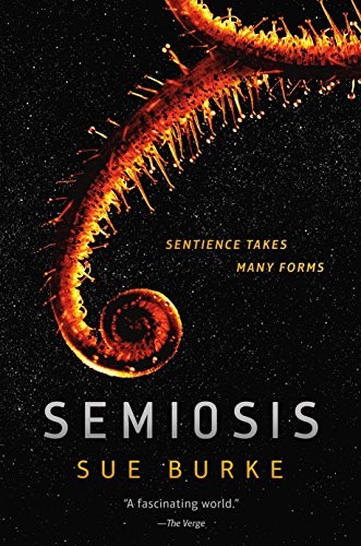 Sue Burke: Semiosis (Paperback, Tor Books)