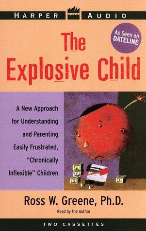 Ross W. Greene: Explosive Child (AudiobookFormat, HarperAudio)