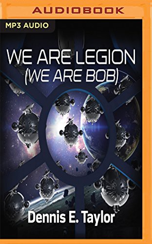 Ray Porter, Dennis E. Taylor: We Are Legion (AudiobookFormat, Audible Studios on Brilliance, Audible Studios on Brilliance Audio)