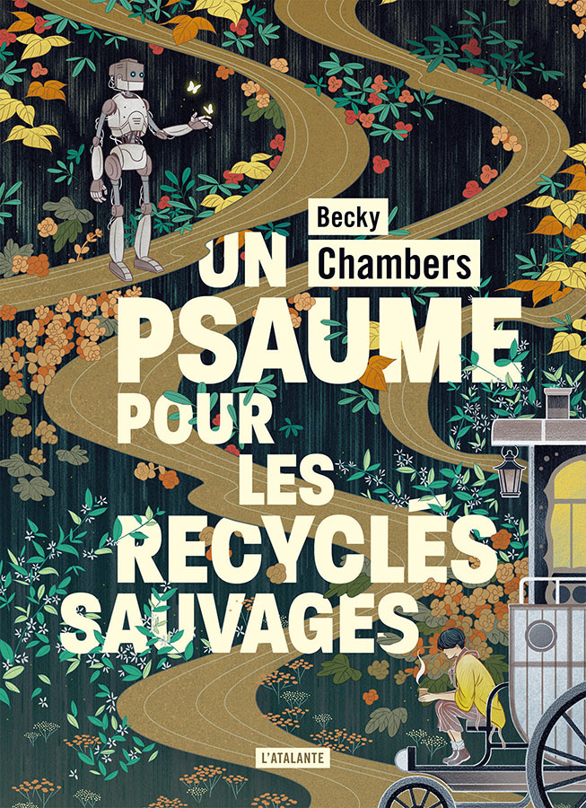 Becky Chambers: Un psaume pour les recyclés sauvages (Français language)